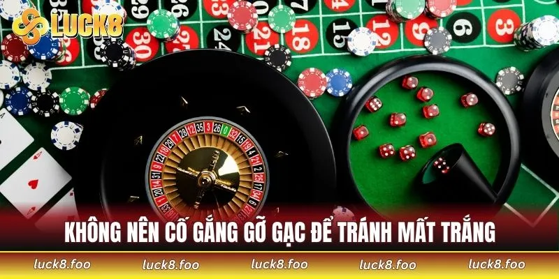 Không nên cố gắng gỡ gạc để tránh mất trắng